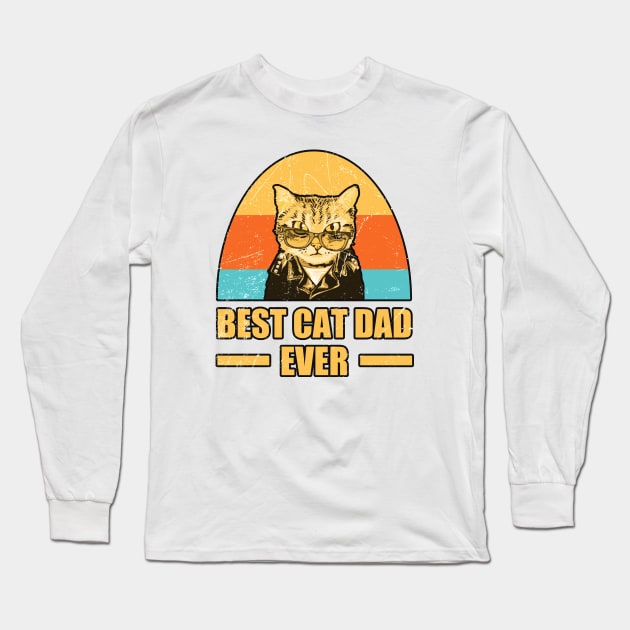 Best cat dad ever Cat Funny Long Sleeve T-Shirt by Cosmic Art